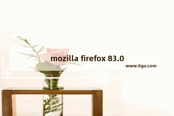 mozilla firefox 83.0,firefox 84