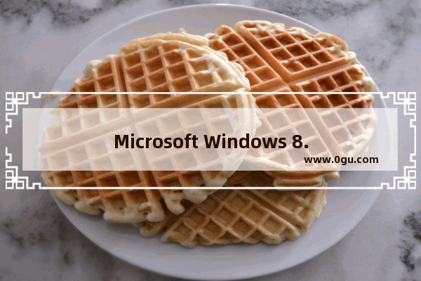 Microsoft Windows 8.1,微软8.1系统