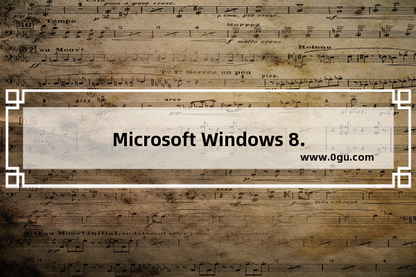 Microsoft Windows 8.1,Windows8企业版