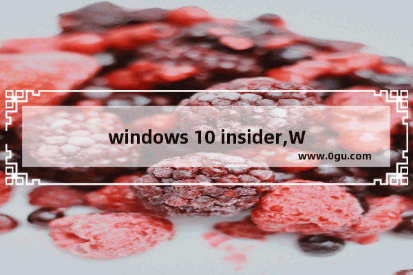 windows 10 insider,Windows 10 Insider Preview