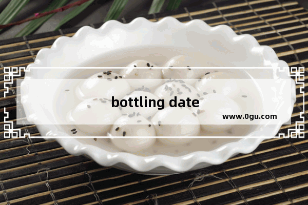 bottling date